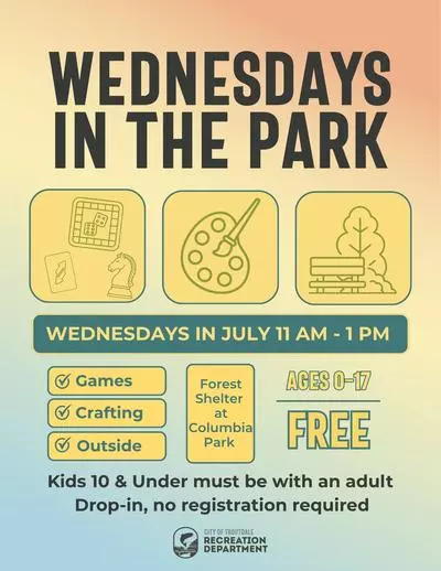 Wednesdays in the Park. Wednesdays in July 11am - 1pm at the Forest Shelter in Columbia Park. Ages 0 - 17. FREE. Kids 10 & under must be with an adult, no registration required. Graphic icons show games, a paint palette to symbolize crafts, and a park bench under a tree to symbolize outside.